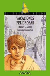 VACACIONES PELIGROSAS (DUENDE VERDE 131) | 9788466716420 | ALONSO, MANUEL L. | Llibreria La Gralla | Librería online de Granollers