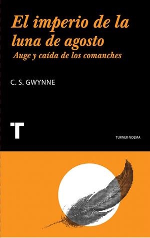 IMPERIO DE LA LUNA DE AGOSTO, EL | 9788475065236 | GWYNNE, S.C. | Llibreria La Gralla | Librería online de Granollers