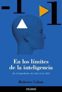 EN LOS LIMITES DE LA INTELIGENCIA | 9788436817089 | COLOM, ROBERTO | Llibreria La Gralla | Librería online de Granollers