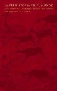 PREHISTORIA EN EL MUNDO, LA | 9788446012030 | GARANGER, JOSE | Llibreria La Gralla | Llibreria online de Granollers