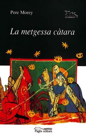 METGESSA CATARA, LA (LO MARRACO 106) | 9788479359300 | MOREY, PERE | Llibreria La Gralla | Librería online de Granollers