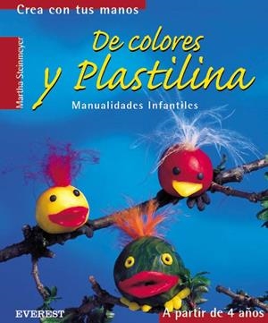 DE COLORES Y PLASTILINA | 9788424186227 | STEINMEYER, MARTHA | Llibreria La Gralla | Librería online de Granollers
