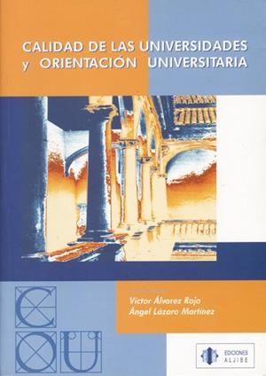 CALIDAD DE LAS UNIVERSIDADES Y ORIENTACION UNIVERSITARIA | 9788497000772 | ALVAREZ ROJO, VICTOR / LAZARO MARTINEZ, VICTOR | Llibreria La Gralla | Llibreria online de Granollers
