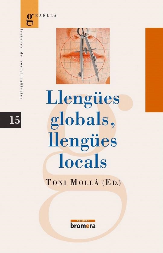 LLENGUES GLOBALS LLENGUES LOCALS | 9788476606643 | MOLLA, TONI | Llibreria La Gralla | Librería online de Granollers