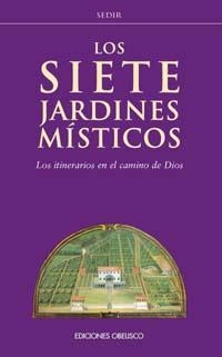 SIETE JARDINES MISTICOS,LOS | 9788477209638 | SEDIR | Llibreria La Gralla | Llibreria online de Granollers