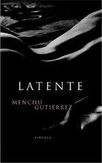 LATENTE | 9788478446452 | GUTIERREZ, MENCHU | Llibreria La Gralla | Llibreria online de Granollers