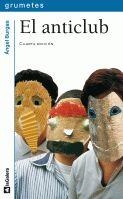 ANTICLUB, EL (GRUMETES AZUL  64) | 9788424686642 | BURGAS, ANGEL | Llibreria La Gralla | Librería online de Granollers