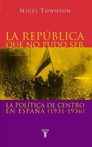 REPUBLICA QUE NO PUDO SER, LA | 9788430604876 | TOWSON, NIGEL | Llibreria La Gralla | Llibreria online de Granollers