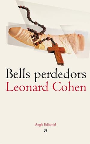 BELLS PERDEDORS | 9788488811868 | COHEN, LEONARD | Llibreria La Gralla | Librería online de Granollers