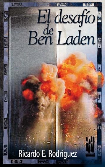 DESAFIO DE BEN LADEN, EL | 9788481362510 | RODRIGUEZ, RICARDO E. | Llibreria La Gralla | Llibreria online de Granollers