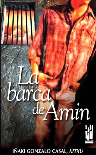 BARCA DE AMIN, LA | 9788481362480 | GONZALO CASAL, IÑAKI | Llibreria La Gralla | Llibreria online de Granollers