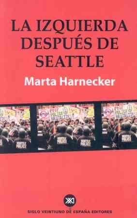 IZQUIERDA DESPUES DE SEATTLE | 9788432310973 | HARNECKER MARTA | Llibreria La Gralla | Llibreria online de Granollers