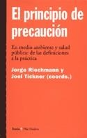 PRINCIPIO DE PRECAUCION, EL (MAS MADERA 33) | 9788474265811 | RIECHMANN, JORGE / TICKNER, JOEL | Llibreria La Gralla | Llibreria online de Granollers