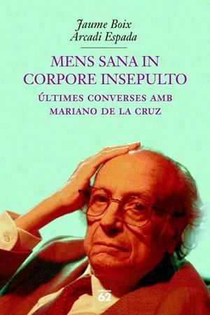 MENS SANA IN CORPORE INSEPULTO | 9788429751239 | BOIX, JAUME / ESPADA, ARCADI | Llibreria La Gralla | Llibreria online de Granollers
