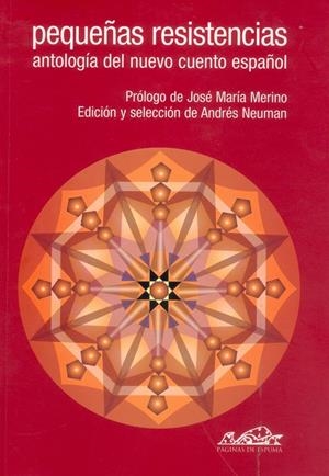 PEQUEÑAS RESISTENCIAS 1 ANTOLOGIA DEL CUENTO ESPAÑOL | 9788495642165 | VV.AA | Llibreria La Gralla | Llibreria online de Granollers