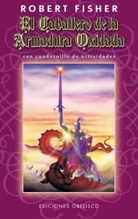 CABALLERO DE LA ARMADURA OXIDADA | 9788477209676 | FISHER, ROBERT | Llibreria La Gralla | Librería online de Granollers