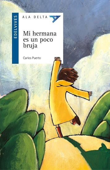 MI HERMANA ES UN POCO BRUJA (ALA DELTA 8 AÑOS NR 5) | 9788426347497 | PUERTO, CARLOS | Llibreria La Gralla | Llibreria online de Granollers