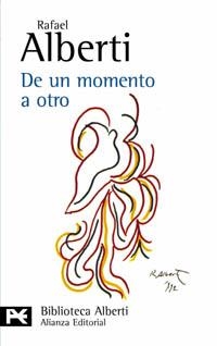 DE UN MOMENTO A OTRO (BIBLIOTECA ALBERTI 58) | 9788420673561 | ALBERTI, RAFAEL | Llibreria La Gralla | Llibreria online de Granollers