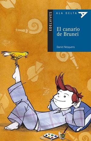 CANARIO DE BRUNEI, EL (ALA DELTA 8 AÑOS NR. 3) | 9788426348630 | NESQUENS, DANIEL | Llibreria La Gralla | Librería online de Granollers