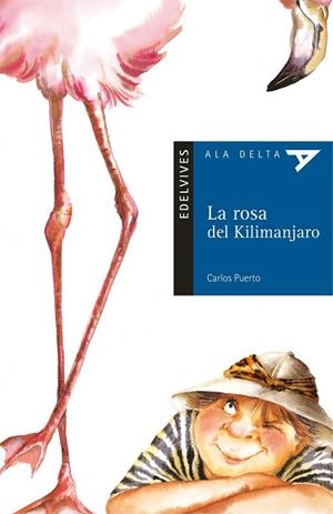 ROSA DEL KILIMANJARO, LA (ALA DELTA 8 AÑOS NR.12) | 9788426348371 | PUERTO, CARLOS | Llibreria La Gralla | Librería online de Granollers