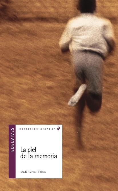 PIEL DE LA MEMORIA, LA (ALANDAR 1)  | 9788426348609 | SIERRA I FABRA, JORDI | Llibreria La Gralla | Librería online de Granollers