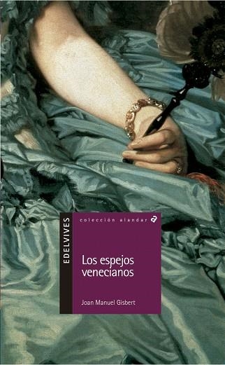 ESPEJOS VENECIANOS, LOS (ALANDAR 5) | 9788426348487 | GISBERT, JOAN MANUEL | Llibreria La Gralla | Librería online de Granollers