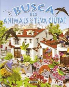 BUSCA ELS ANIMALS DE LA TEVA CIUTAT | 9788430534203 | ARREDONDO, FRANCISCO | Llibreria La Gralla | Librería online de Granollers