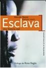 ESCLAVA UNA HISTORIA REAL | 9788484602330 | NAZER, MENDE / LEWIS, DAMIEN | Llibreria La Gralla | Librería online de Granollers