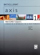 AXIS MATEMATIQUES 1R BATX CIÈNCIES | 9788421825945 | MERCADÉ CAPELLADES, JOAN | Llibreria La Gralla | Librería online de Granollers