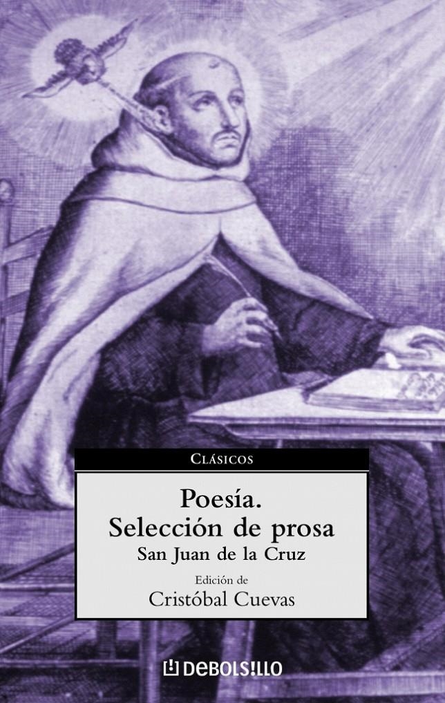 POESIA SELECCION DE PROSA SAN JUAN DE LA CRUZ (CLASICOS 11) | 9788497590785 | SAN JUAN DE LA CRUZ | Llibreria La Gralla | Librería online de Granollers