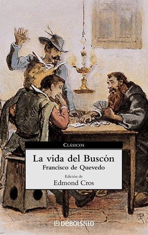 VIDA DEL BUSCON, LA (CLASICOS BOLS¡LLO 16) | 9788497591041 | QUEVEDO, FRANCISCO DE | Llibreria La Gralla | Llibreria online de Granollers