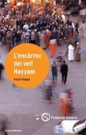 ENCARREC DEL VELL HAYYAM, L' | 9788497660051 | ROTGER, VICTOR | Llibreria La Gralla | Librería online de Granollers