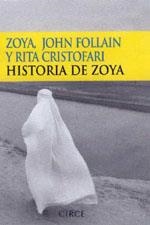 HISTORIA DE ZOYA | 9788477652083 | ZOYA / FOLLAIN, JOHN / CRISTOFARI, RITA | Llibreria La Gralla | Librería online de Granollers