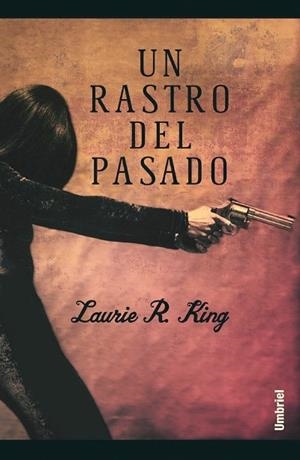 RASTRO DEL PASADO, UN | 9788495618368 | KING, LAURIE R. | Llibreria La Gralla | Librería online de Granollers