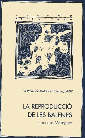 REPRODUCCIO DE LES BALENES, LA | 9788479359645 | MESEGUER, FRANCESC | Llibreria La Gralla | Llibreria online de Granollers