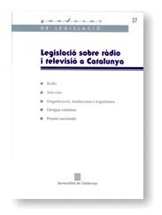 LEGISLACIO SOBRE RADIO I TELEVISIO A CATALUNYA | 9788439358497 | Llibreria La Gralla | Librería online de Granollers