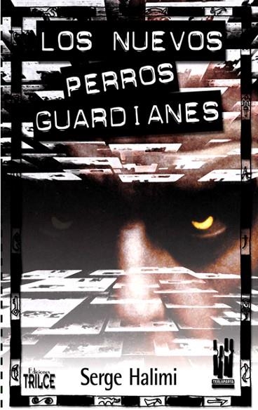 NUEVOS PERROS GUARDIANES, LOS | 9788481362558 | HALIMI, SERGE | Llibreria La Gralla | Librería online de Granollers