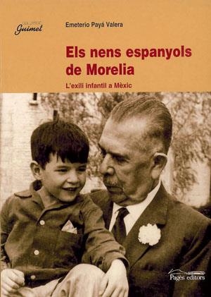NENS ESPANYOLS DE MORELIA, ELS | 9788479359669 | PAYA VALERA, EMETERIO | Llibreria La Gralla | Librería online de Granollers