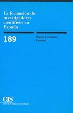 FORMACION DE INVESTIGADORES CIENTIFICOS,LA | 9788474763331 | FERNANDEZ ESQUINAS MANUEL | Llibreria La Gralla | Librería online de Granollers