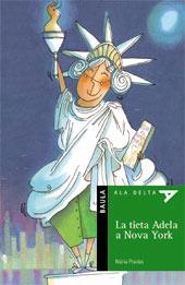 TIETA ADELA A NOVA YORK, LA (ALA DELTA 10 ANYS NR.2) | 9788447910090 | PRADAS, NURIA | Llibreria La Gralla | Librería online de Granollers