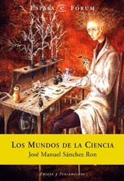 MUNDOS DE LA CIENCIA, LOS | 9788467003260 | SANCHEZ RON, JOSE MANUEL | Llibreria La Gralla | Llibreria online de Granollers
