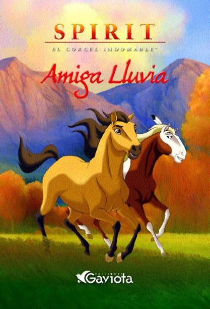 AMIGA LLUVIA (SPIRIT EL CORCEL INDOMABLE) | 9788439212102 | DREAMWORKS ANIMATION SKG. | Llibreria La Gralla | Librería online de Granollers