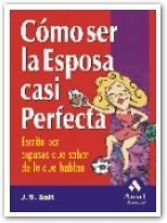 COMO SER LA ESPOSA CASI PERFECTA | 9788497350457 | SALT, J.S. | Llibreria La Gralla | Librería online de Granollers