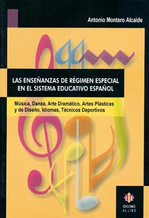 ENSEÑANZAS DE REGIMEN ESPECIAL EN EL SISTEMA EDUCATIVO ESPAÑ | 9788497000857 | MONTERO ALCAIDE, ANTONIO | Llibreria La Gralla | Librería online de Granollers
