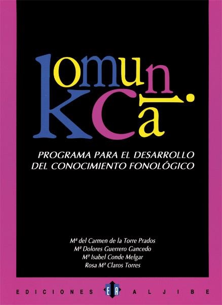KOMUNICA PROGRAMA PARA DESARROLLO CONOCIMIENTO FONOLOGICO | 9788497000888 | VARIOS | Llibreria La Gralla | Llibreria online de Granollers