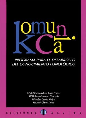 KOMUNICA PROGRAMA PARA DESARROLLO CONOCIMIENTO FONOLOGICO | 9788497000888 | VARIOS | Llibreria La Gralla | Librería online de Granollers