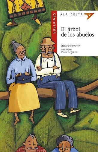 ARBOL DE LOS ABUELOS, EL (ALA DELTA 5 AÑOS NR. 2) | 9788426348524 | LEGRAND, CLAIRE | Llibreria La Gralla | Llibreria online de Granollers