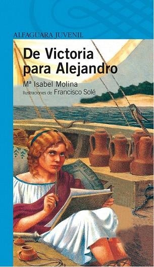 DE VICTORIA PARA ALEJANDRO (PROXIMA PARADA) | 9788420464992 | MOLINA, Mª ISABEL | Llibreria La Gralla | Librería online de Granollers
