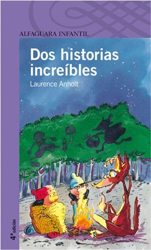 DOS HISTORIAS INCREIBLES (PROXIMA PARADA) | 9788420465395 | ANHOLT, LAURENCE | Llibreria La Gralla | Llibreria online de Granollers