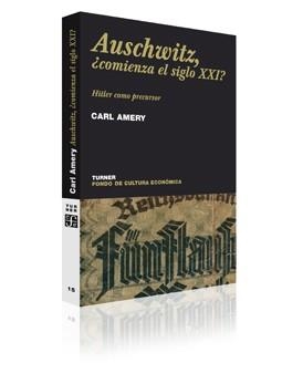 AUSCHWITZ COMIENZA EL SIGLO XXI | 9788475065281 | AMERY, CARL | Llibreria La Gralla | Llibreria online de Granollers